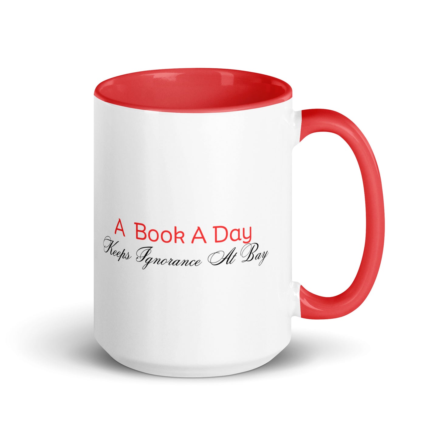 A Book A Day Keeps Ignorance At Bay | Mug with Color Inside   - #tag1# - #tag2# - 