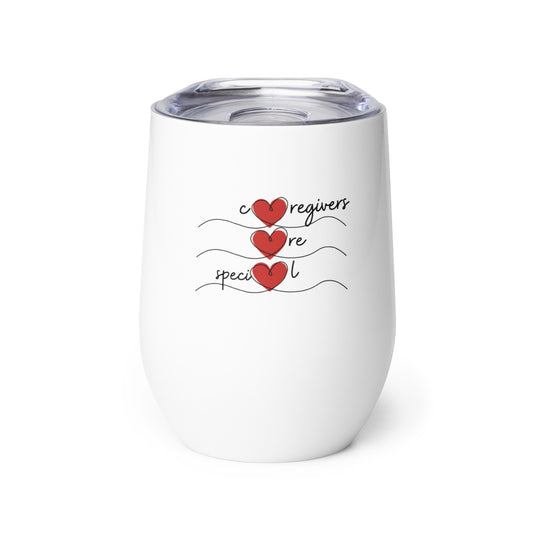 Caregivers Are Special | Wine Tumbler   - #tag1# - #tag2# - 